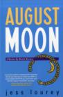 August Moon : A Murder-by-month Mystery - Book