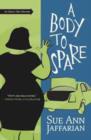 A Body to Spare : The Odelia Grey Mysteries - Book