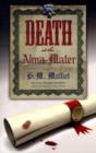 Death at the Alma Mater : A St Just Mystery Bk. 3 - Book