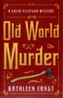 Old World Murder : A Chloe Ellefson Mystery - Book