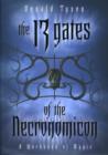 The 13 Gates of the Necronomicon : A Workbook of Magic - Book