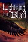 Lightning in My Blood : A Journey into Shamanic Healing & the Supernatural - Book
