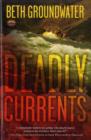 Deadly Currents : An RM Outdoors Adventures Mystery - Book