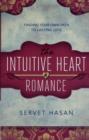 The Intuitive Heart of Romance : Finding Your Own Path to Lasting Love - Book