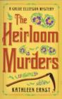 The Heirloom Murders : A Chloe Ellefson Mystery - Book
