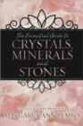 The Essential Guide to Crystals, Minerals and Stones - Book