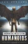 Encounters with Flying Humanoids : Mothman, Manbirds, Gargoyles, and Other Winged Beasts - Book