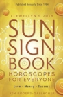 Llewellyn's Sun Sign Book 2018 : Horoscopes for Everyone! - Book