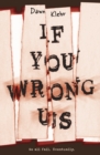 If You Wrong Us - Book
