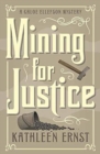 Mining for Justice : A Chloe Ellefson Mystery - Book