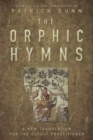 The Orphic Hymns : A New Translation for the Occult Practitioner - Book