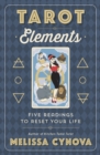 Tarot Elements : Five Readings to Reset Your Life - Book