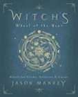 Witch's Wheel of the Year : Rituals for Circles, Solitaries and Covens - Book