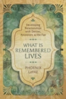 What Is Remembered Lives : Developing Relationships with Deities, Ancestors and the Fae - Book