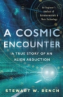 A Cosmic Encounter : A True Story of an Alien Abduction - Book