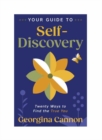 Your Guide to Self-Discovery : Twenty Ways to Find the True You - Book