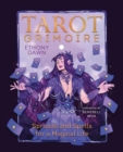 Tarot Grimoire : Spreads and Spells for a Magical Life - Book