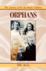 Orphans : The Journey of the Six Reuter Children - Book