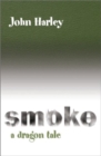 Smoke : A Dragon Tale - Book