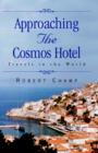 Approaching the Cosmos...Hotel: Traveling the World with a Gay Sensibility - Book