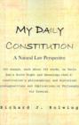 My Daily Constitution : A Natural Law Perspective - Book