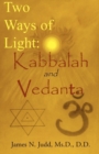 Two Ways of Light: Kabbalah and Vedanta - Book