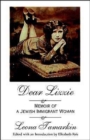 Dear Lizzie : Memoir of a Jewish Immigrant Woman - Book