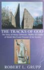 The Tracks of God : The Story of Henry Oehmsen, Waffen SS Soldier of World War II and Prisoner of the Soviets - Book