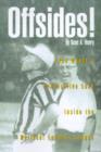 Offsides! : Fred Wyant's Provocative Look Inside the National Football League - Book