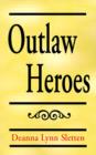 Outlaw Heroes - Book