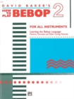 HOW TO PLAY BEBOP VOLUME 2 - Book