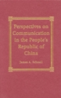 Perspectives on Communication in the People's Republic of China - Book