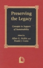 Preserving the Legacy : Concepts in Support of Sustainability - Book