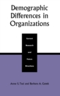 Demographic Differences in Organizations : Current Research and Future Directions - Book