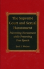 The Supreme Court and Sexual Harassment : Preventing Harassment While Preserving Free Speech - Book
