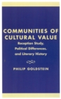 Communities of Cultural Value : Reception Study, Political Differences, and Literary History - Book