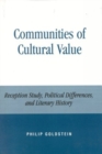 Communities of Cultural Value : Reception Study, Political Differences, and Literary History - Book