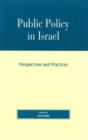 Public Policy in Israel : Perspectives and Practices - Book