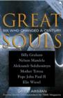Great Souls : Six Who Changed a Century - Book