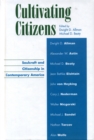 Cultivating Citizens : Soulcraft and Citizenship in Contemporary America - Book