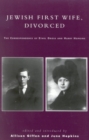 Jewish First Wife, Divorced : The Correspondence of Ethel Gross and Harry Hopkins - Book