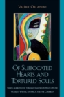 Of Suffocated Hearts and Tortured Souls : Seeking Subjecthood through Madness in Francophone Women's Writing of Africa and the Caribbean - Book