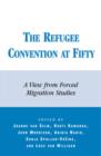 The Refugee Convention at Fifty : A View from Forced Migration Studies - Book