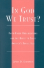 In God We Trust? : Faith-Based Organizations and the Quest to Solve America's Social Ills - Book