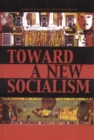 Toward a New Socialism - Book