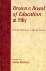 Brown v. Board of Education at Fifty : A Rhetorical Retrospective - Book