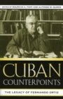 Cuban Counterpoints : The Legacy of Fernando Ortiz - Book