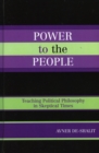 Power to the People : Teaching Political Philosophy in Skeptical Times - Book