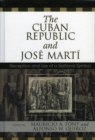 The Cuban Republic and JosZ Mart' : Reception and Use of a National Symbol - Book