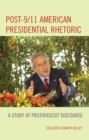 Post-9/11 American Presidential Rhetoric : A Study of Protofascist Discourse - Book